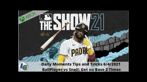 MLB The Show 21: 6/4/2021 Daily Moments Tips: Get on Base 2 times as your Ballplayer vs Snell