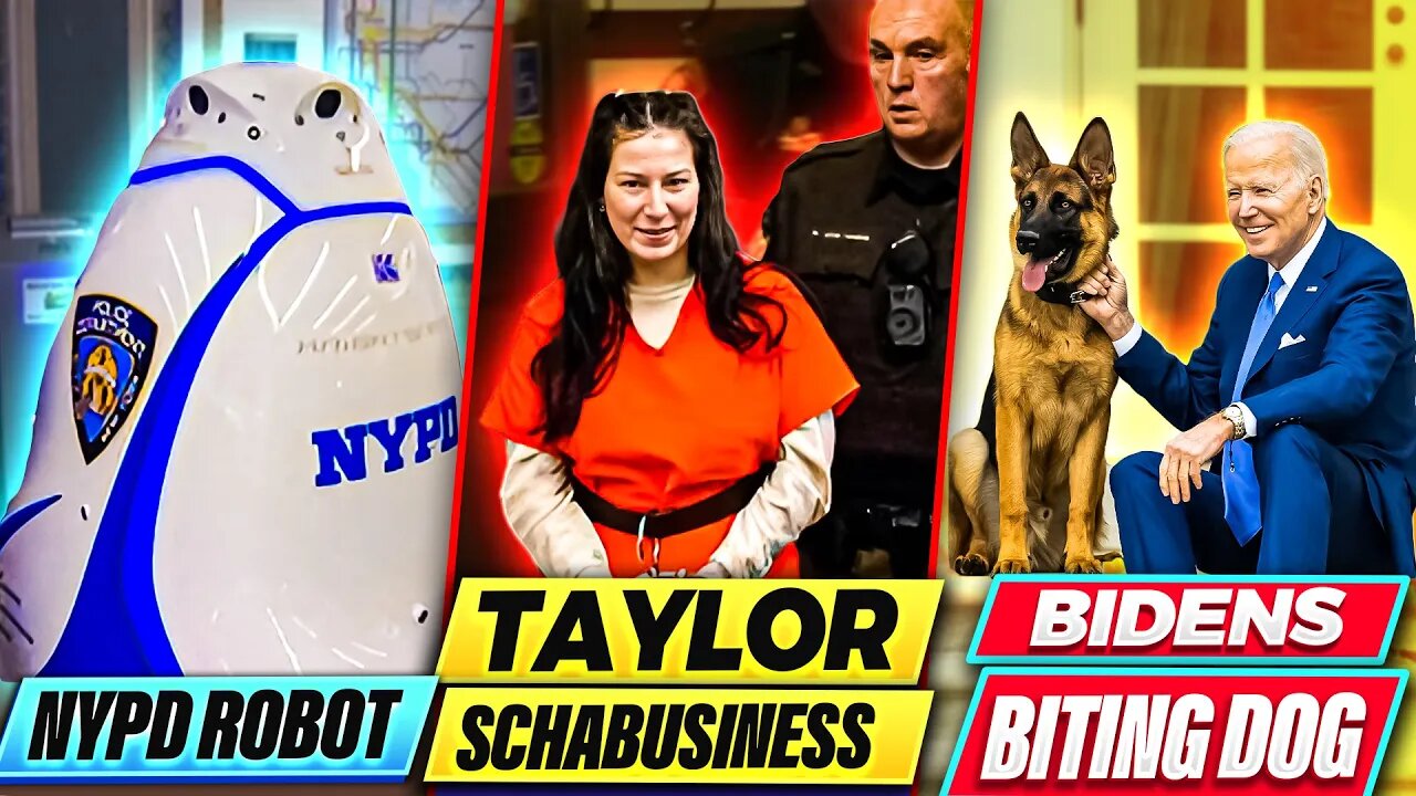 | NYPD Robot | Taylor Schabusiness | Bidens Biting Dog | Benny & Steve Show Current Events Podcast |