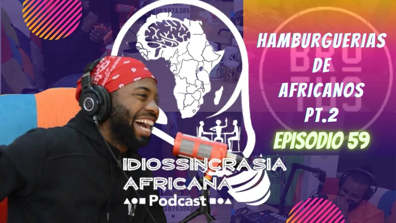 Idiossincrasia Africana EP.59 - Hamburguerias de Africanos Pt.2 (Part. @brutuskitchen)