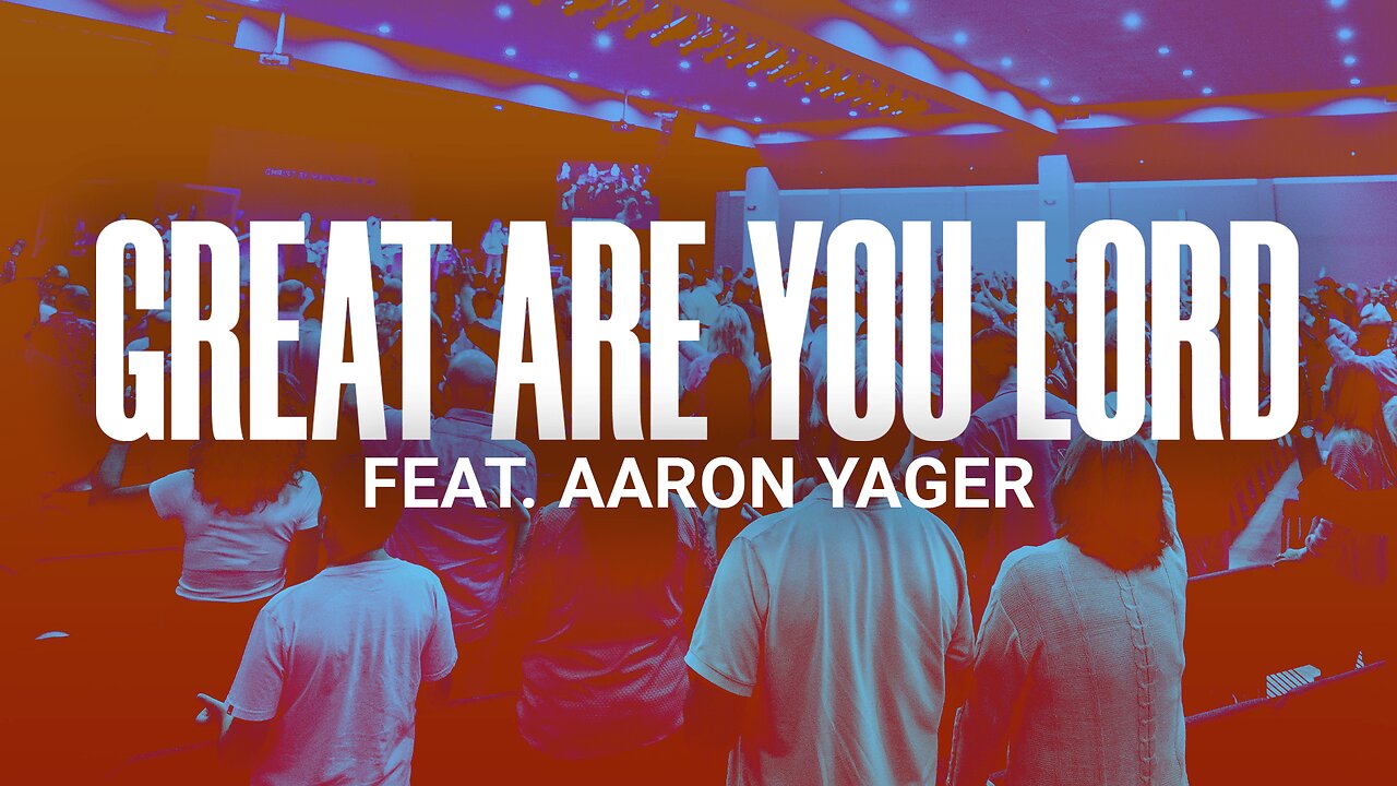 Great Are You Lord (Spontaneous) - Aaron Yager