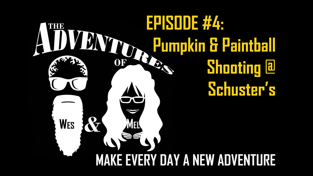 Adventures of Wes & Mel Pumpkin & Paintball Shooting