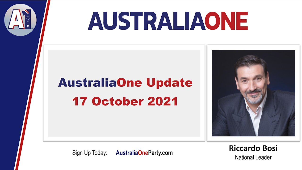 AustraliaOne Party - AustraliaOne Update - 17 October 2021