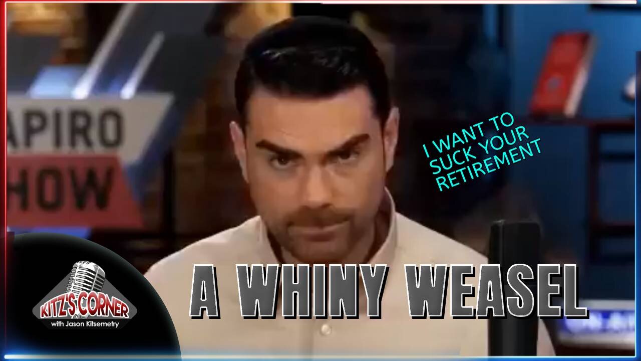 Ben Shapiro's Idiotic Rant demanding to abolish RETIREMENT