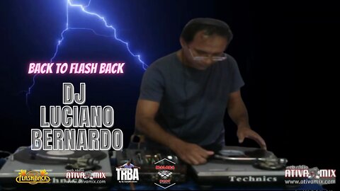 BACK TO FLASHBACK DJ LUCIANO BERNARDO