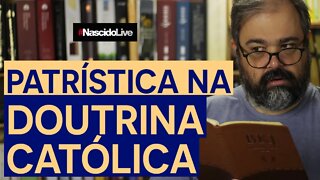 PATRÍSTICA NA DOUTRINA CATÓLICA