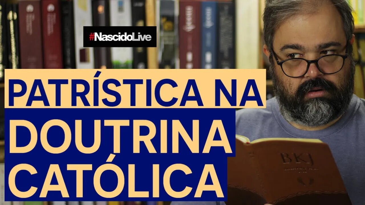 PATRÍSTICA NA DOUTRINA CATÓLICA