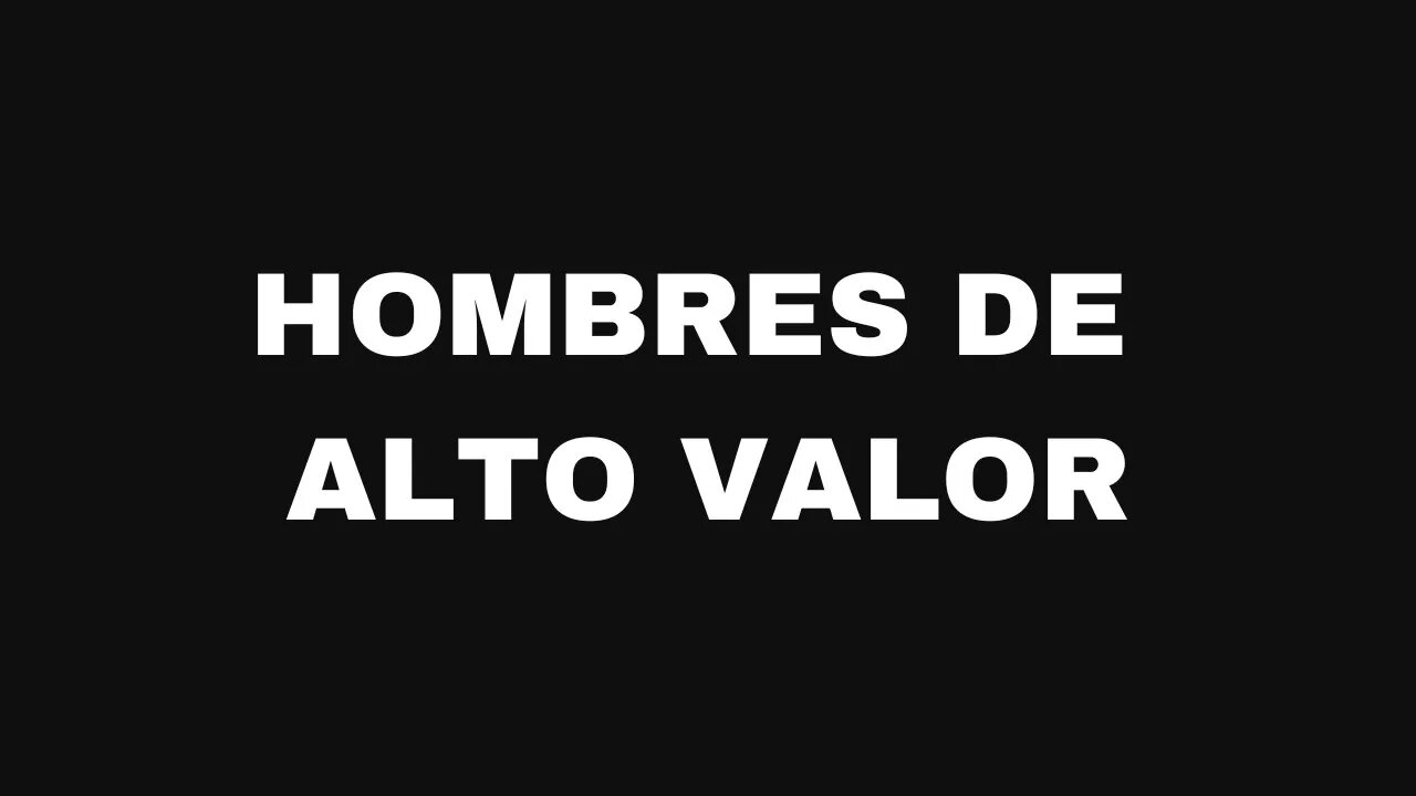 Hombres de alto valor. Ep147