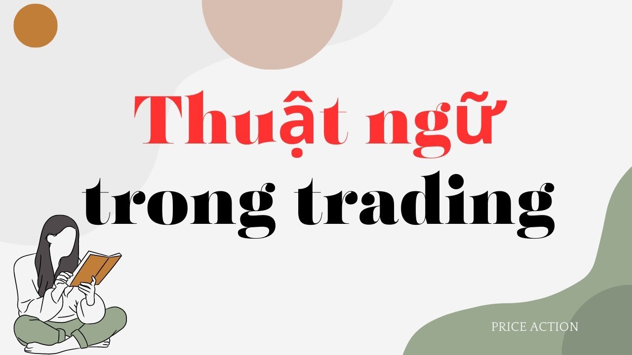 Các Thuật ngữ trong trading