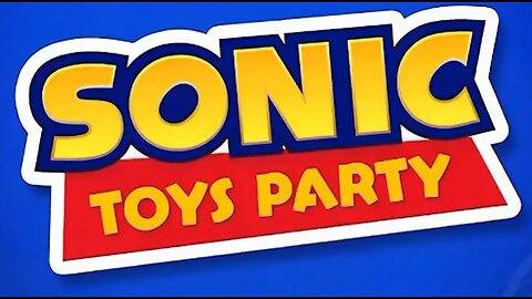 SONIC TOYS PARTY Leak: English Dubbed