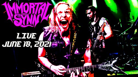 Immortal Sÿnn live at The Venue - 6/18/21 - Adam's County, CO