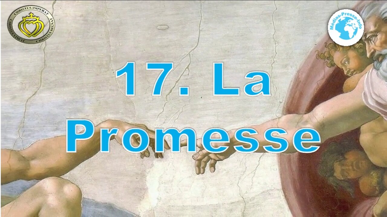 Cours de catéchisme 17 • La Promesse