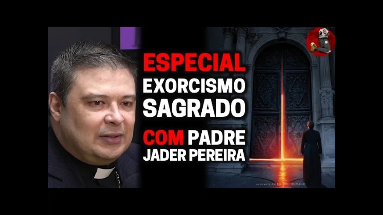 Cine Clube: EXORCISMO SAGRADO com Padre Jader Pereira (exorcista) | Planeta Podcast Ep.235