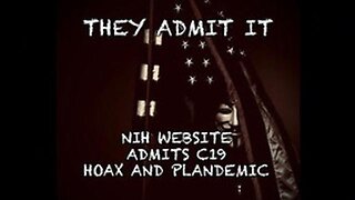 US NIH Website Admits C19 Plandemic | Justice Coming Soon