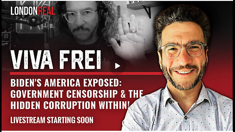 Viva Frei - Biden's America Exposed: Government Censorship & The Hidden Corruption Within!