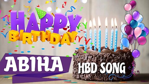 ABIHA Happy Birthday Song – Happy Birthday ABIHA - Happy Birthday Song - ABIHA birthday song