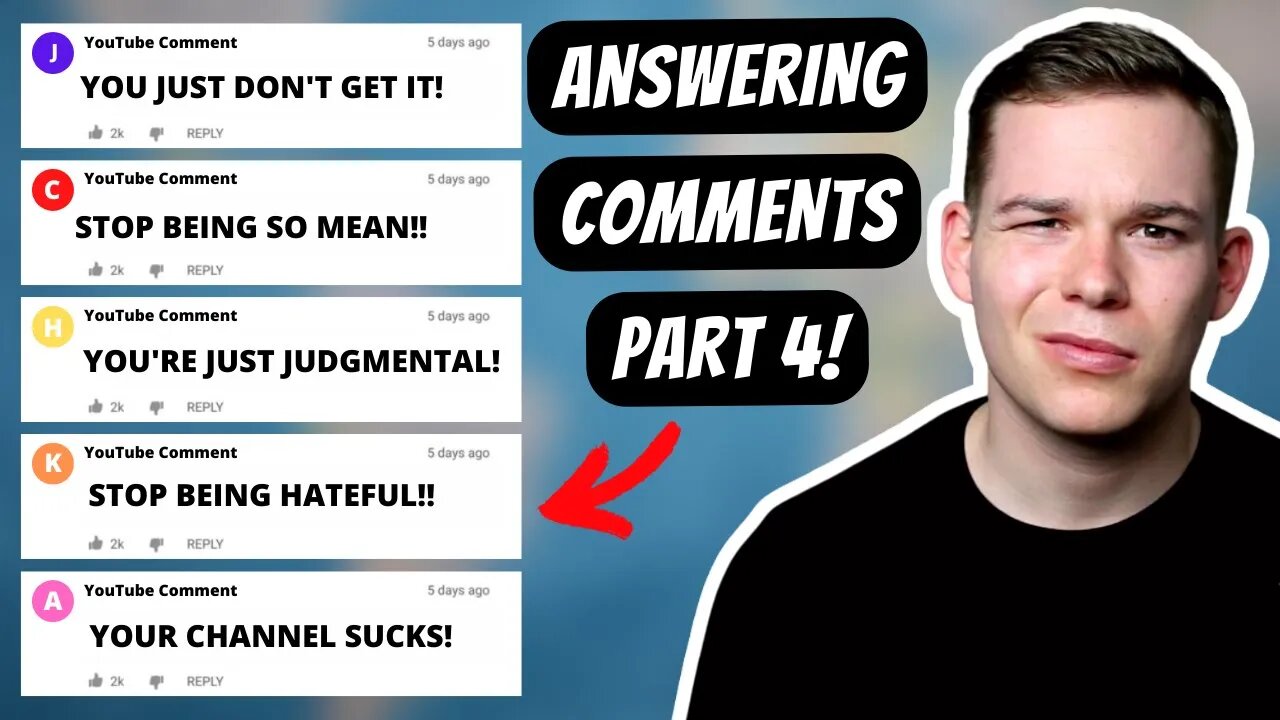 Responding To Critical Comments… | Ep. 4