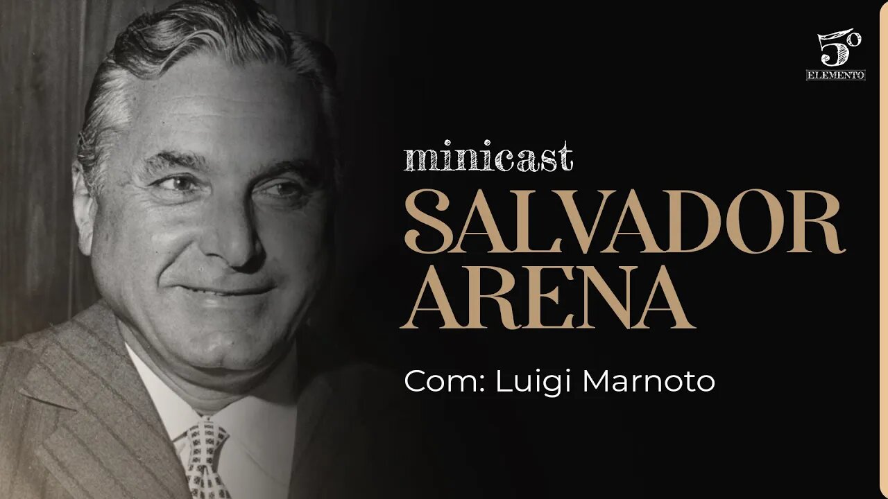 SALVADOR ARENA | MINICAST 5º ELEMENTO