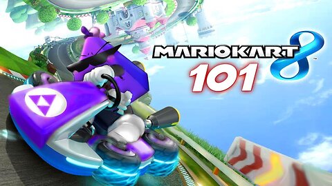 MARIO KART 8 101