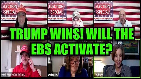 Dr. Jan Halper-Hayes - Charlie Ward - Derek Johnson - Trump Wins! Will The EBS Activate? Today Nov 7