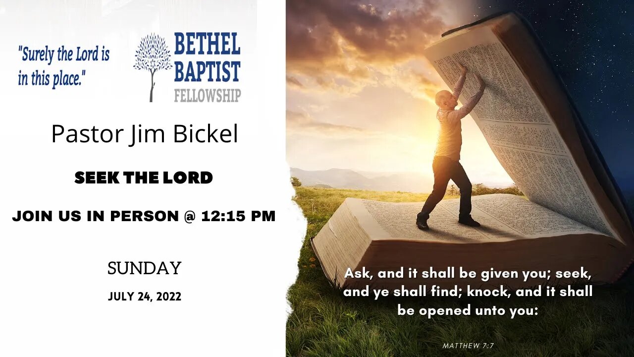 Seek The Lord (PM) | Pastor Bickel | Bethel Baptist Fellowship [SERMON]