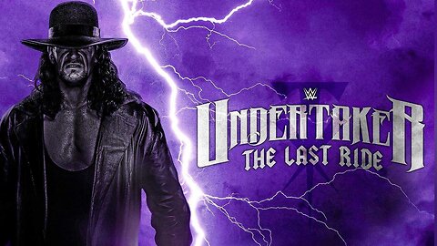 ⭐Undertaker: The Last Ride⭐