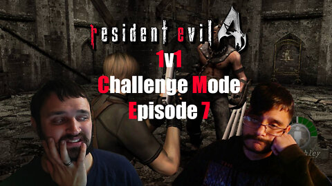 Resident Evil 4 1v1 Challenge Mode - Episode 7