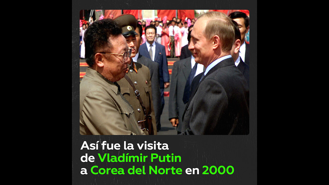 La primera visita de Putin a Corea del Norte hace 24 años: ¿cómo fue?