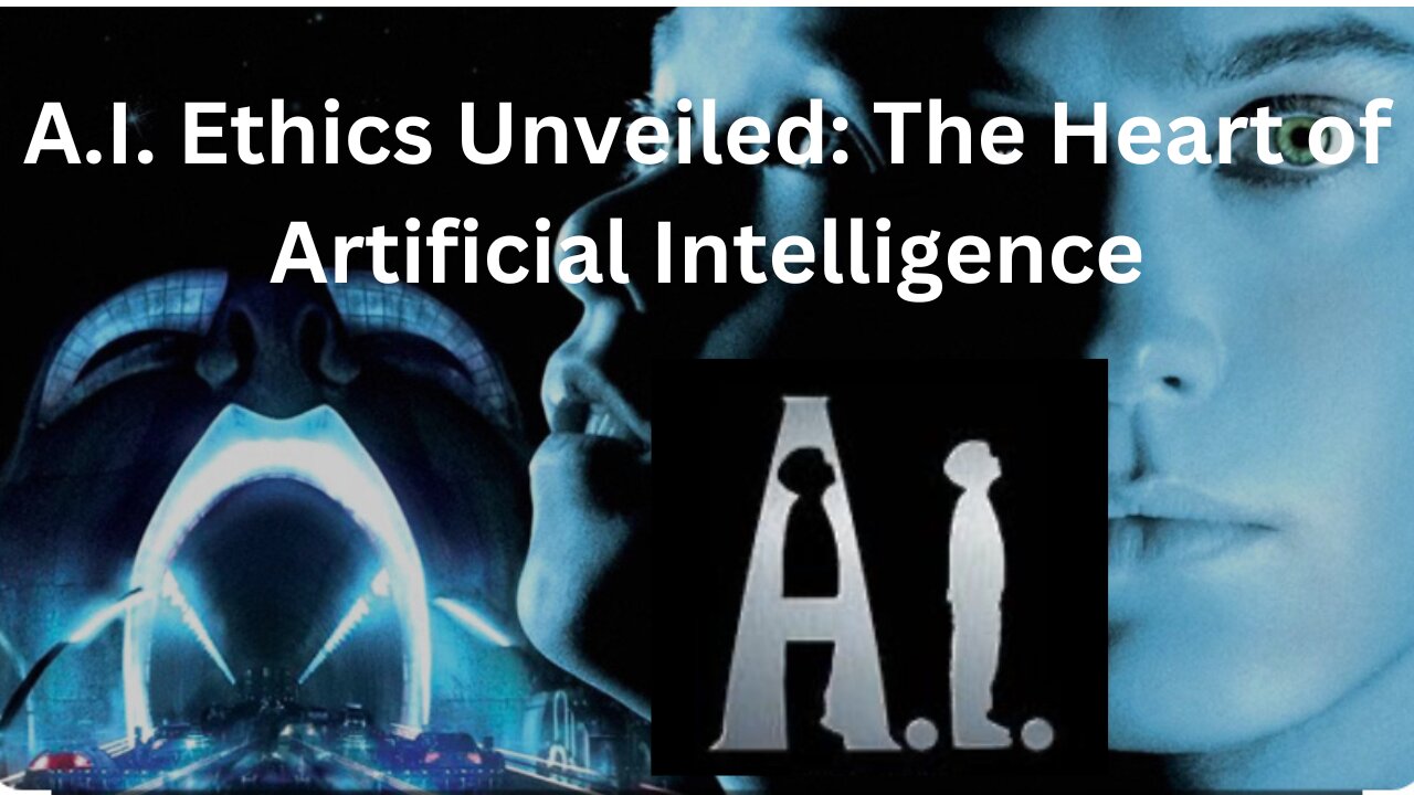 AI ETHICS UNVEILED: The Heart of Artificial Intelligence