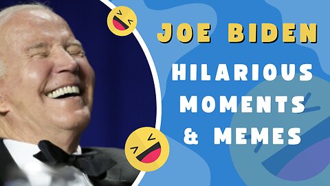 Joe Biden Hilarious Moments and Memes