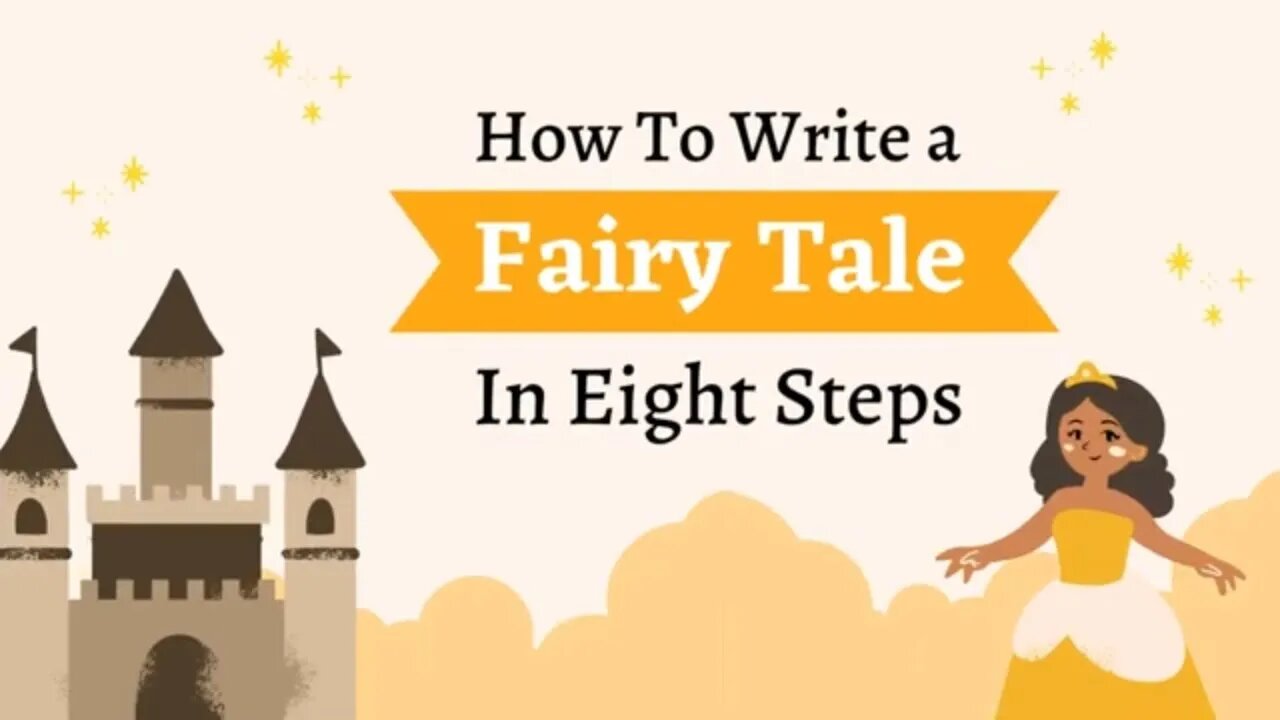 How To Write a Fairy Tale in 8 EASY Steps 🏰