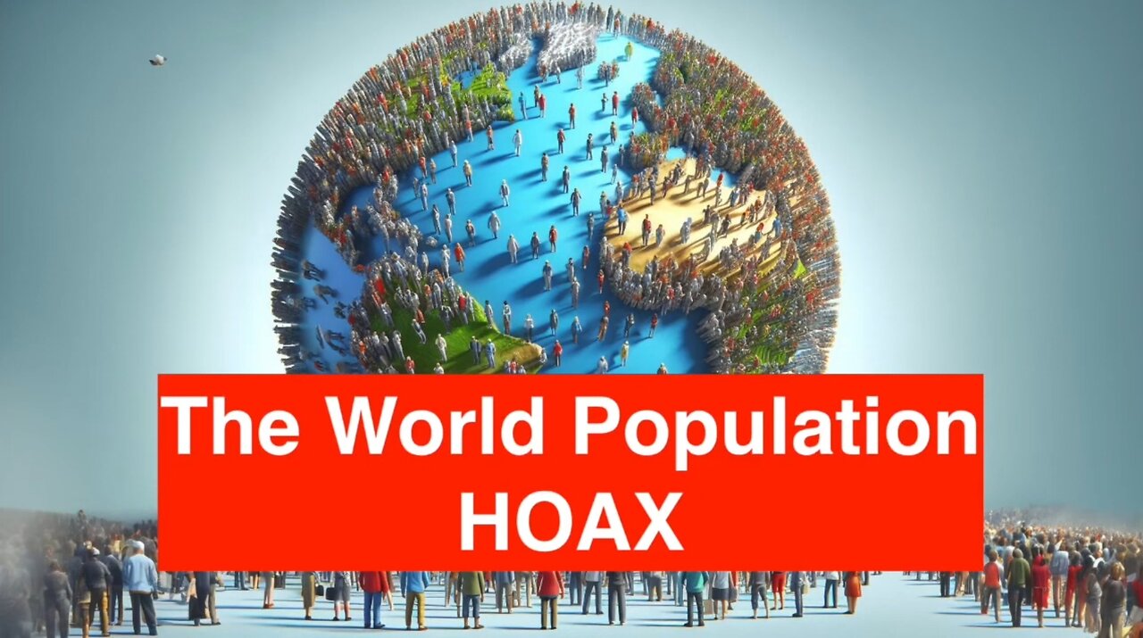 The World Population HOAX