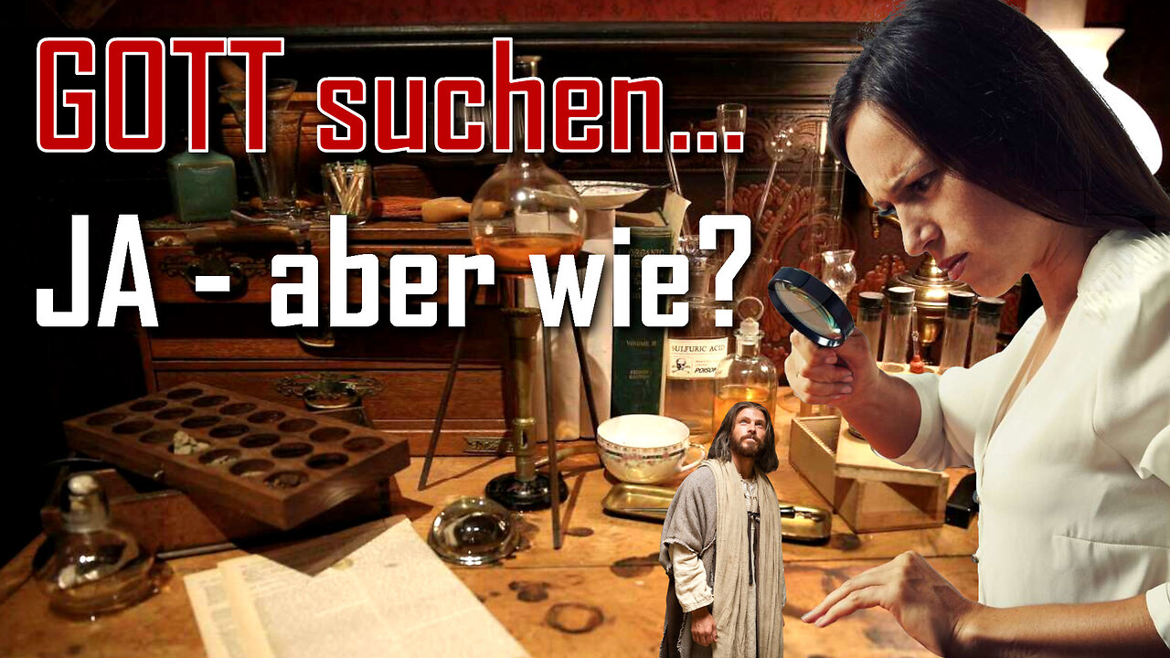 Das rechte Gottsuchen, aber wie?… Jesus erklärt ❤️ Das Grosse Johannes Evangelium durch Jakob Lorber