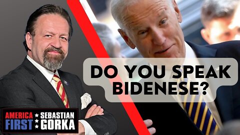 Do you speak Bidenese? Matt Boyle with Sebastian Gorka on AMERICA First