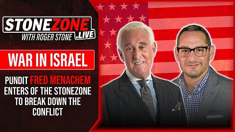 Fred Menachem & Roger Stone Discuss The War In Israel On The StoneZONE