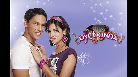 Oye Bonita - capitulo 04 completo