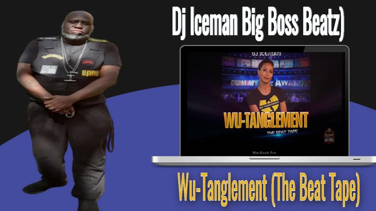 Dj Iceman (Big Boss Beatz) Wu-Tanglement-The Beat Tape Sampler