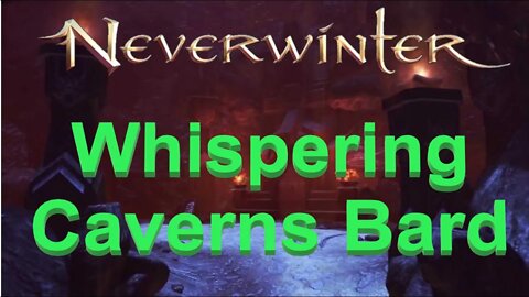 Neverwinter (pt-BR) Whispering Caverns Bard