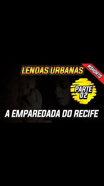 A Emparedada do Recife #shorts #short #historia #lendas #lendaurbana #curiosidades #lendasdobrasil