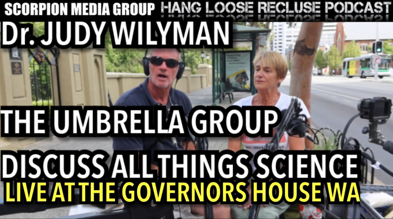 THE UMBRELLA GROUP PODCAST-Part 2- Dr. Judy Wilyman discusses some real science