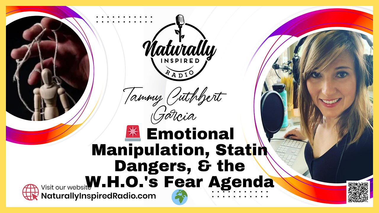 🚨 Emotional Manipulation, Statin Dangers, & the W.H.O.'s Fear Agenda 🌍