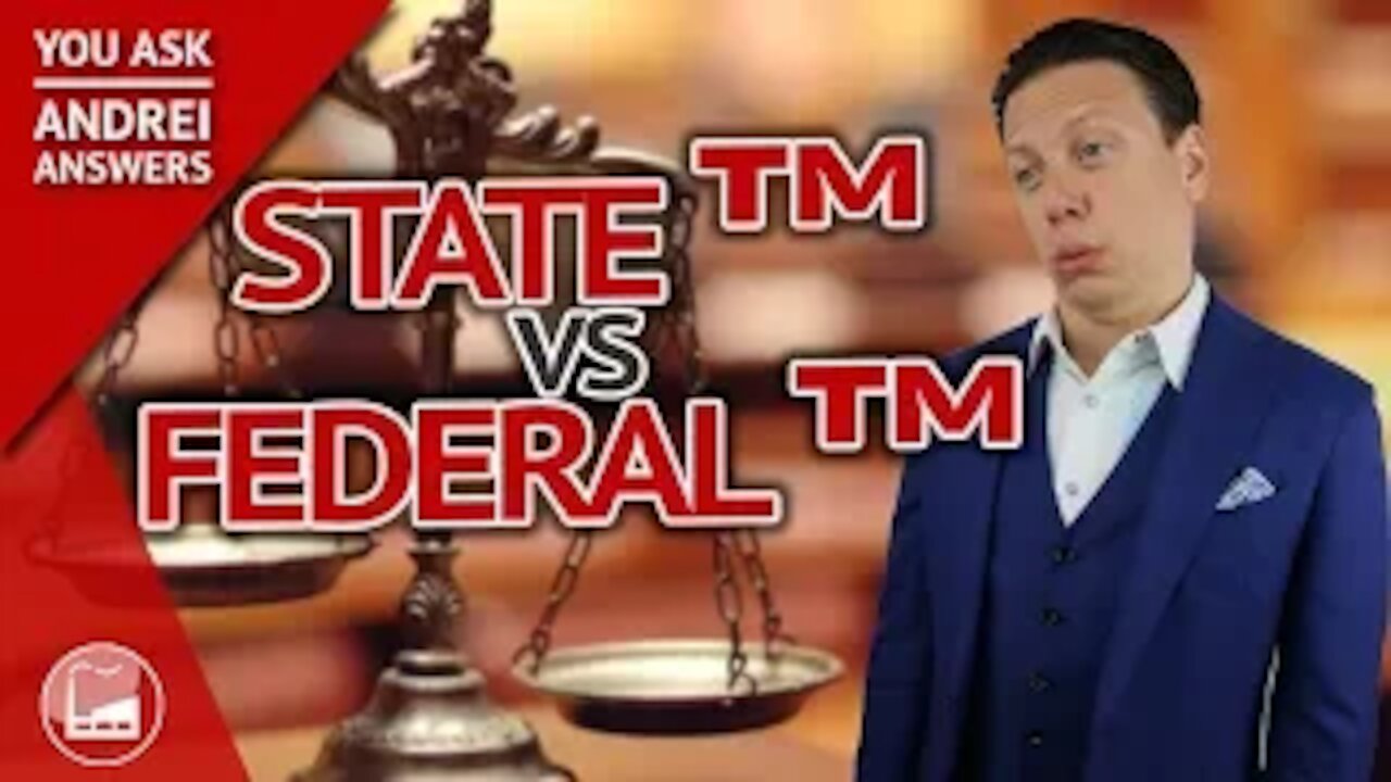 State vs Federal Trademark Registration | You Ask, Andrei Answers