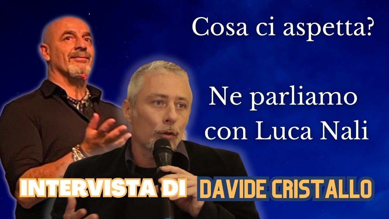 L'INTERVISTA DI DAVIDE CRISTALLO - Cosa ci aspetta? Ne parliamo con Luca Nali