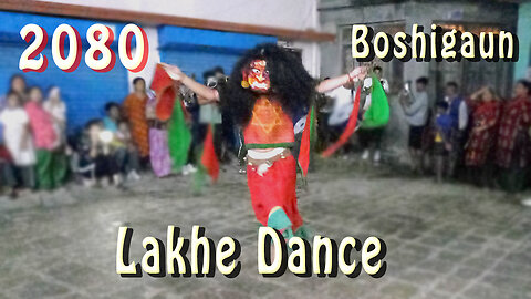 Lakhe Dance, Boshigaun | 2080 | Part III