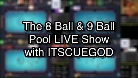 The 8 Ball & 9 Ball Pool LIVE Show with ITSCUEGOD