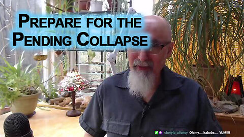 Use This Spring, Summer & Fall To Prepare for the Pending Collapse