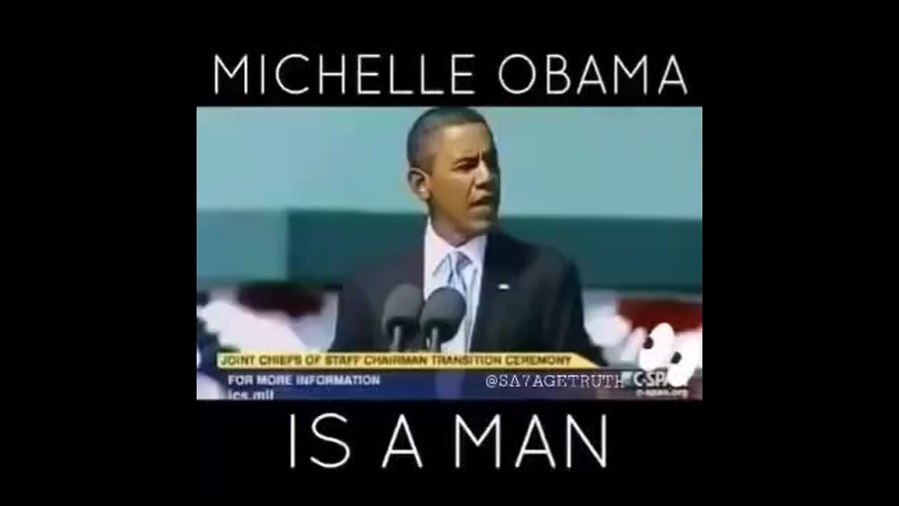 Michelle Obama is a man video