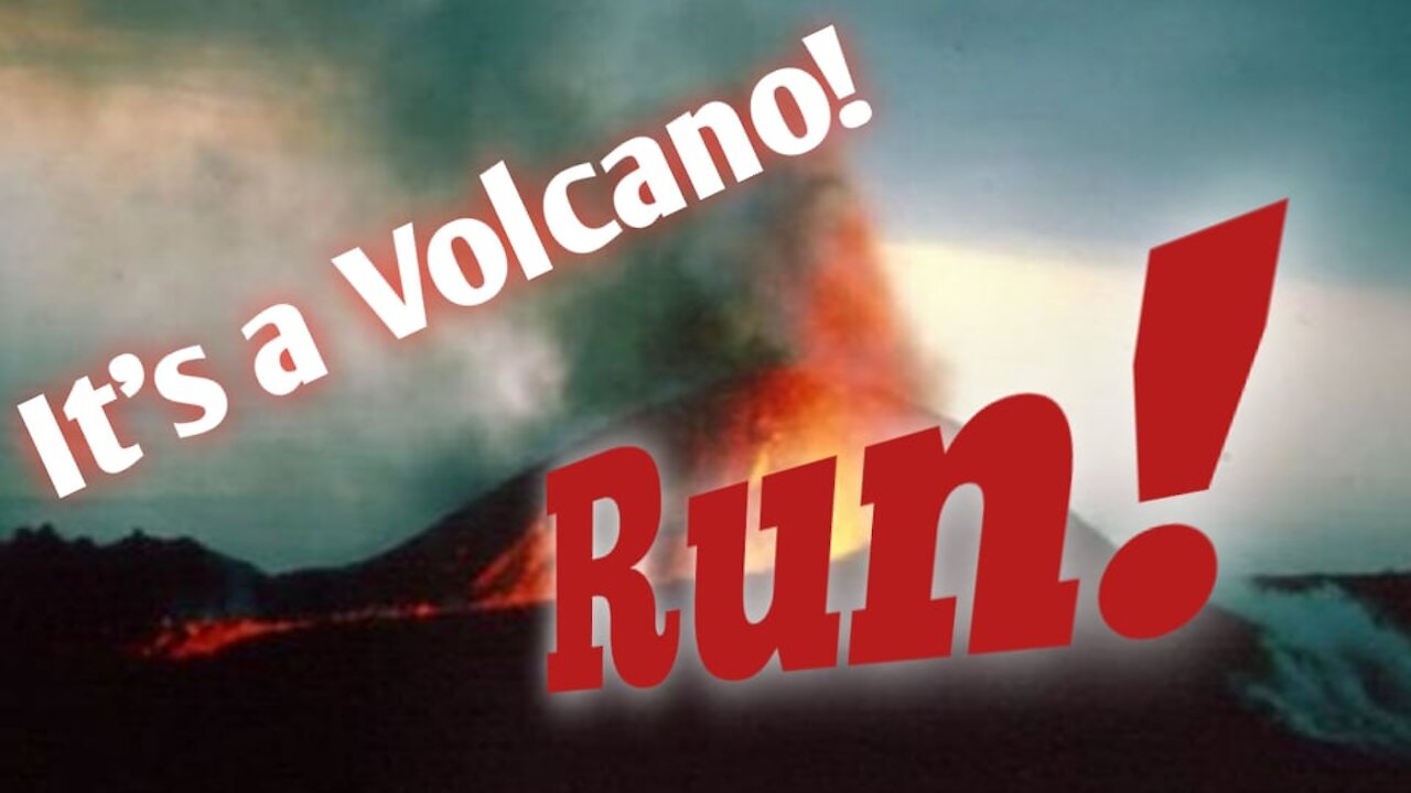 Its A Volcano Run