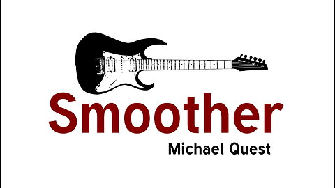 Smoother - Michael Quest