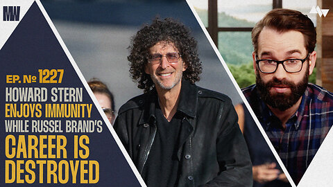 Howard Stern Enjoys Immunity While Russell Brand's Career Is Destroyed | Ep. 1227