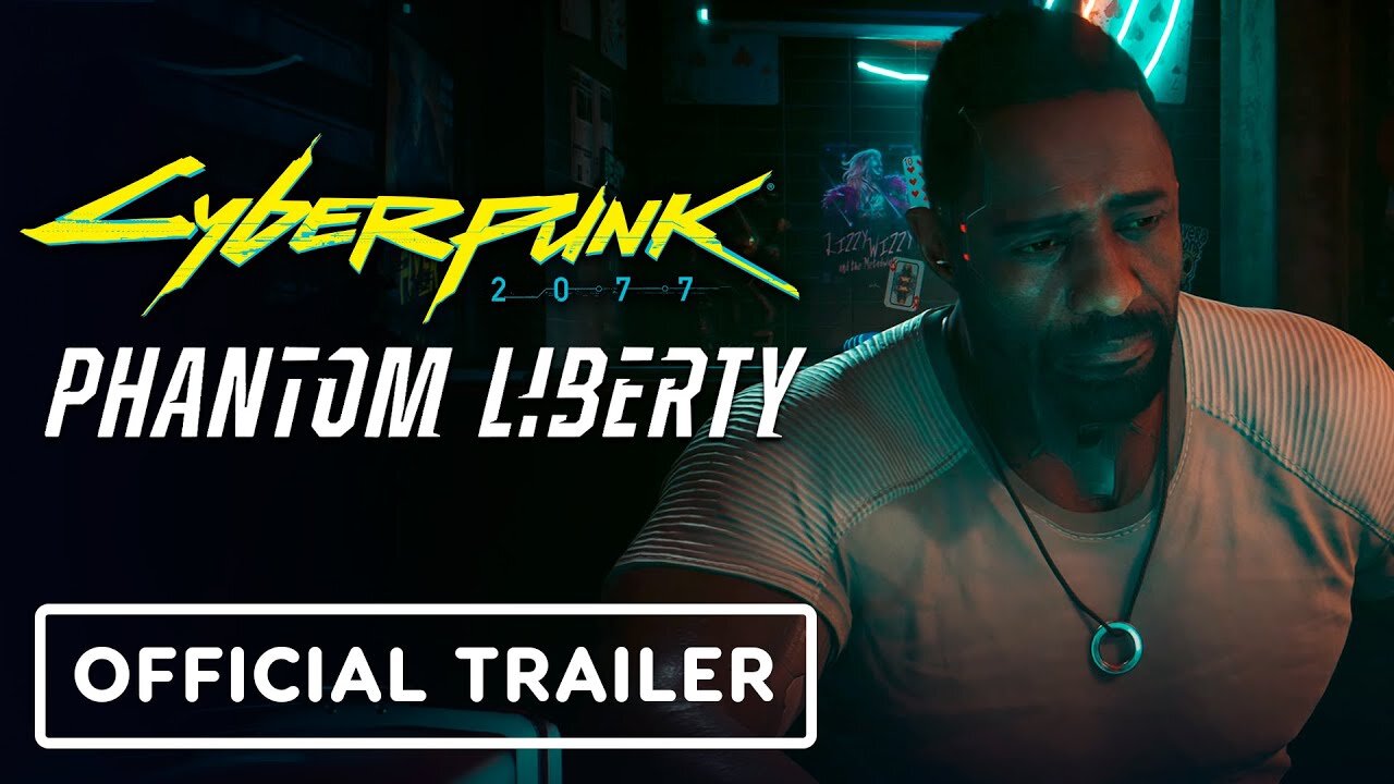 Cyberpunk 2077: Phantom Liberty - Official Launch Trailer